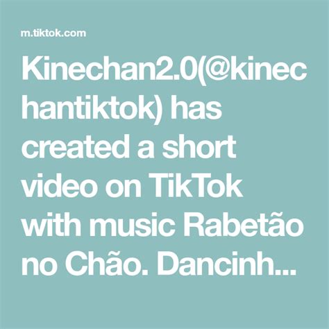 Kinechan2.0 (@kinechantiktok) .